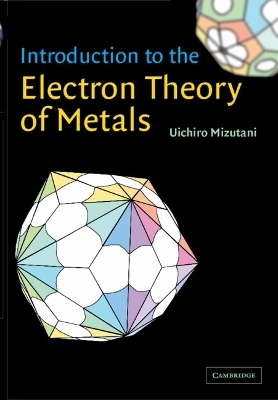 Introduction to the Electron Theory of Metals