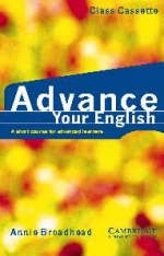 Advance your English Class Cassette - Annie Broadhead