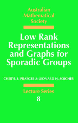 Low Rank Representations and Graphs for Sporadic Groups - Cheryl E. Praeger, Leonard H. Soicher