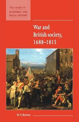 War and British Society 1688&ndash;1815 - H. V. Bowen