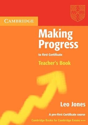 Making Progress to First Certificate Teacher's Book - Leo Jones