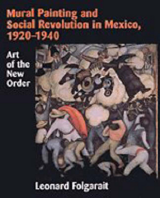 Mural Painting and Social Revolution in Mexico, 1920–1940