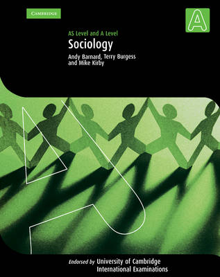 Sociology: AS Level and A Level - Andy Barnard, Terry Burgess, Mike Kirby