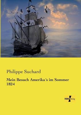 Mein Besuch Amerika's im Sommer 1824