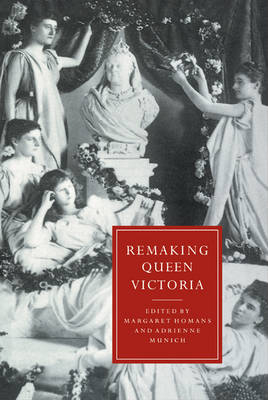 Remaking Queen Victoria - 