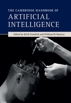 The Cambridge Handbook of Artificial Intelligence - 