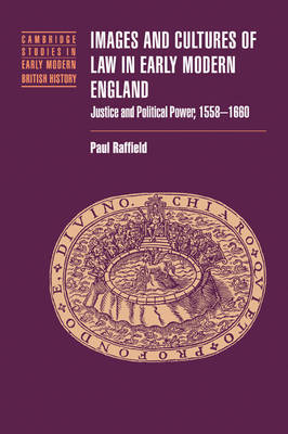 Images and Cultures of Law in Early Modern England - Paul Raffield