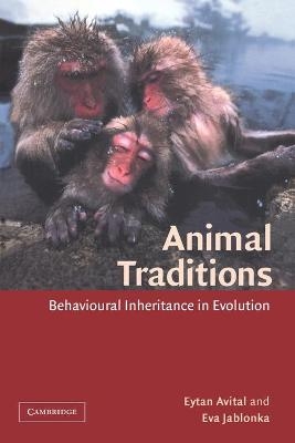 Animal Traditions - Eytan Avital, Eva Jablonka