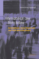 International Law from Below - Balakrishnan Rajagopal