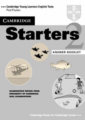 Cambridge Starters 2 Answer Booklet -  University of Cambridge Local Examinations Syndicate