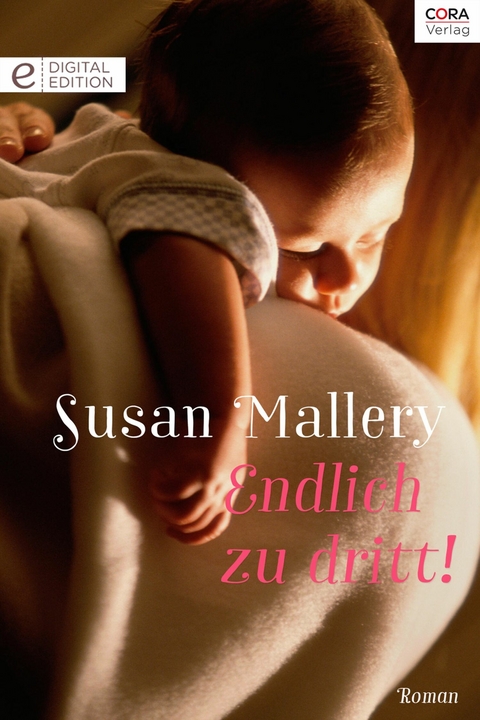 Endlich zu dritt! - Susan Mallery