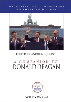 A Companion to Ronald Reagan - 