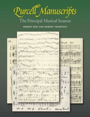 Purcell Manuscripts - Robert Shay, Robert Thompson