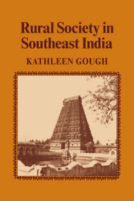 Rural Society in Southeast India - Kathleen Gough
