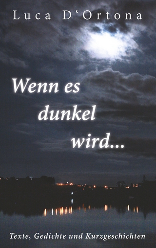 Wenn es dunkel wird...