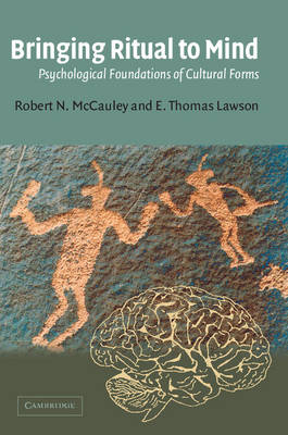 Bringing Ritual to Mind - Robert N. McCauley, E. Thomas Lawson