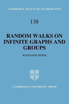 Random Walks on Infinite Graphs and Groups - Wolfgang Woess