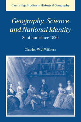 Geography, Science and National Identity - Charles W. J. Withers