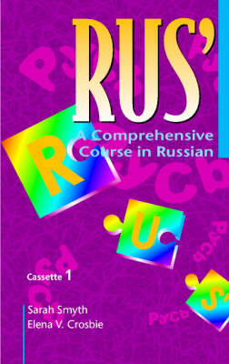RUS': A Comprehensive Course in Russian Set of 4 Audio Cassettes - Sarah Smyth, Elena V. Crosbie