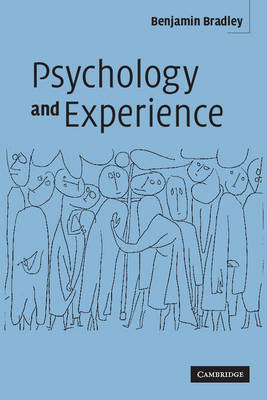 Psychology and Experience - Benjamin Bradley