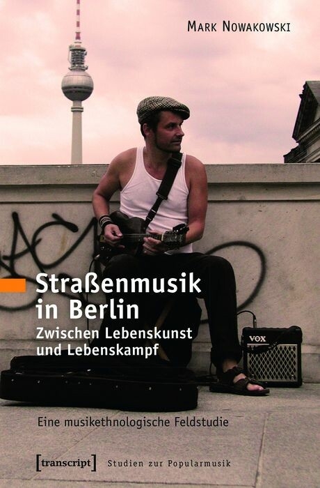 Stra&szlig;enmusik in Berlin - Mark Nowakowski
