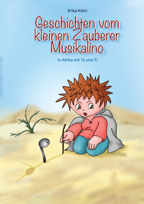 Der kleine Zauberer und die Noten - Erika K&uuml;hn