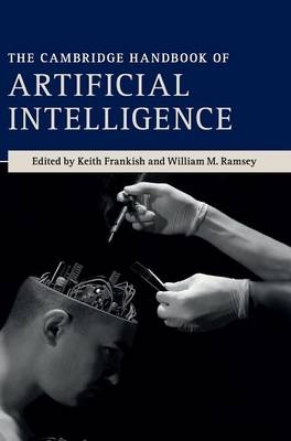The Cambridge Handbook of Artificial Intelligence