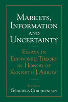 Markets, Information and Uncertainty - 
