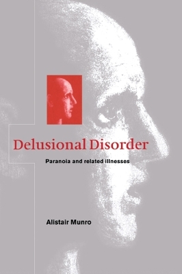 Delusional Disorder - Alistair Munro