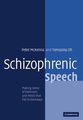 Schizophrenic Speech - Peter J. McKenna, Tomasina M. Oh
