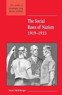 The Social Bases of Nazism, 1919–1933