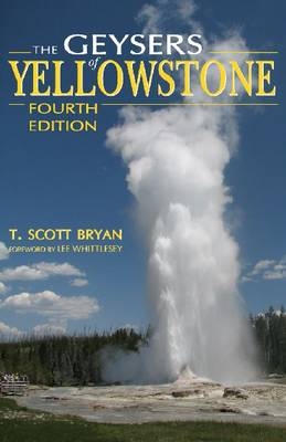 Geysers of Yellowstone, Fourth Edition