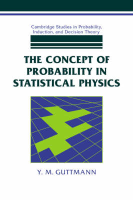 The Concept of Probability in Statistical Physics - Y. M. Guttmann