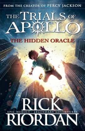 Hidden Oracle (The Trials of Apollo Book 1) -  Rick Riordan