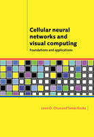 Cellular Neural Networks and Visual Computing - Leon O. Chua, Tamas Roska