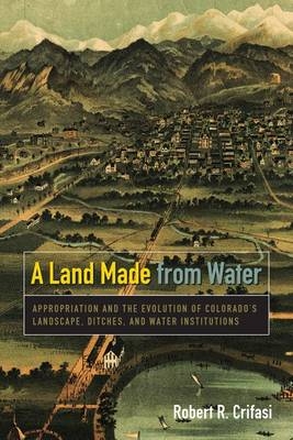 Land Made from Water -  Robert R. Crifasi