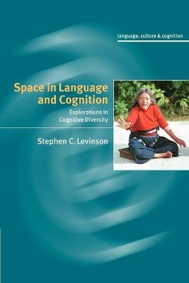 Space in Language and Cognition - Stephen C. Levinson
