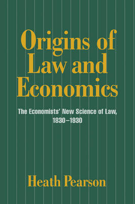 Origins of Law and Economics - Heath Pearson