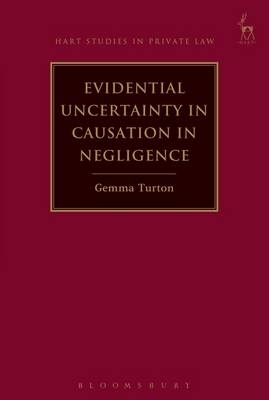 Evidential Uncertainty in Causation in Negligence