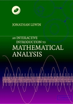 An Interactive Introduction to Mathematical Analysis Paperback with CD-ROM
