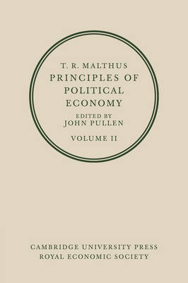 T. R. Malthus: Principles of Political Economy: Volume 2