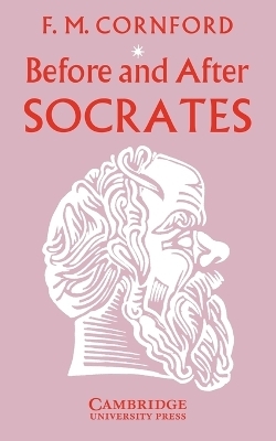 Before and after Socrates - Frances Macdonald Cornford