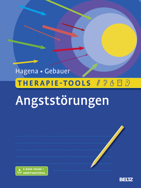 Therapie-Tools Angstst&ouml;rungen - Silka Hagena, Malte Gebauer