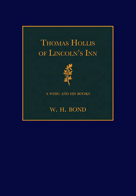 Thomas Hollis of Lincoln's Inn