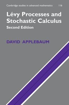 Lévy Processes and Stochastic Calculus - David Applebaum