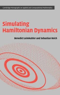 Simulating Hamiltonian Dynamics - Benedict Leimkuhler, Sebastian Reich