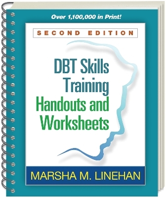 DBT Skills Training Handouts and Worksheets, Second Edition, (Spiral-Bound Paperback) - Marsha M. Linehan