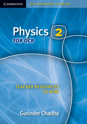 Physics 2 for OCR Teacher Resources CD-ROM - Gurinder Chadha