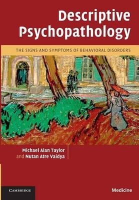 Descriptive Psychopathology - Michael Alan Taylor, Nutan Atre Vaidya