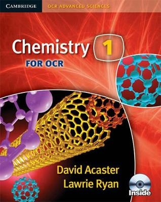 Chemistry 1 for OCR Student Book with CD-ROM - David Acaster, Lawrie Ryan